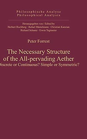 The Necessary Structure of the All–pervading Aether