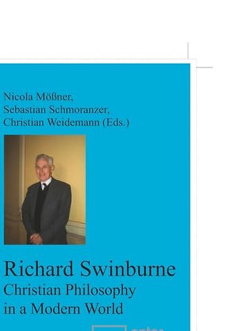 Richard Swinburne – Christian Philosophy in a Modern World