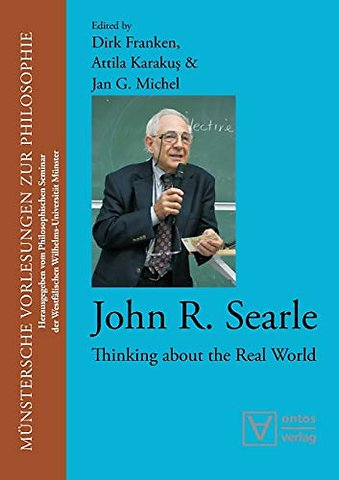 John R. Searle – Thinking About the Real World