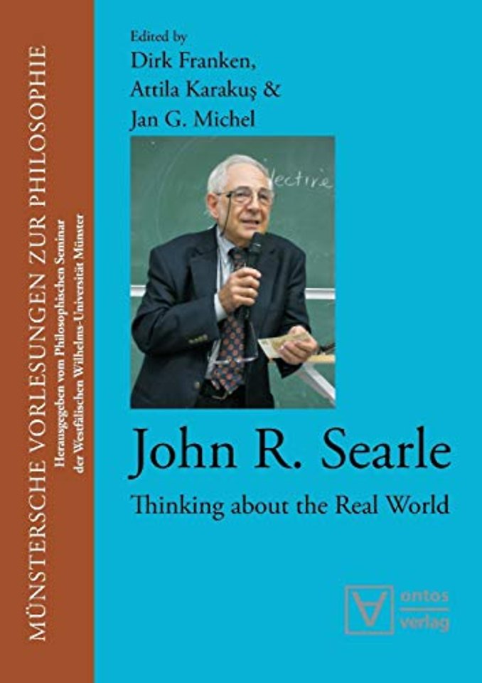 John R. Searle – Thinking About the Real World