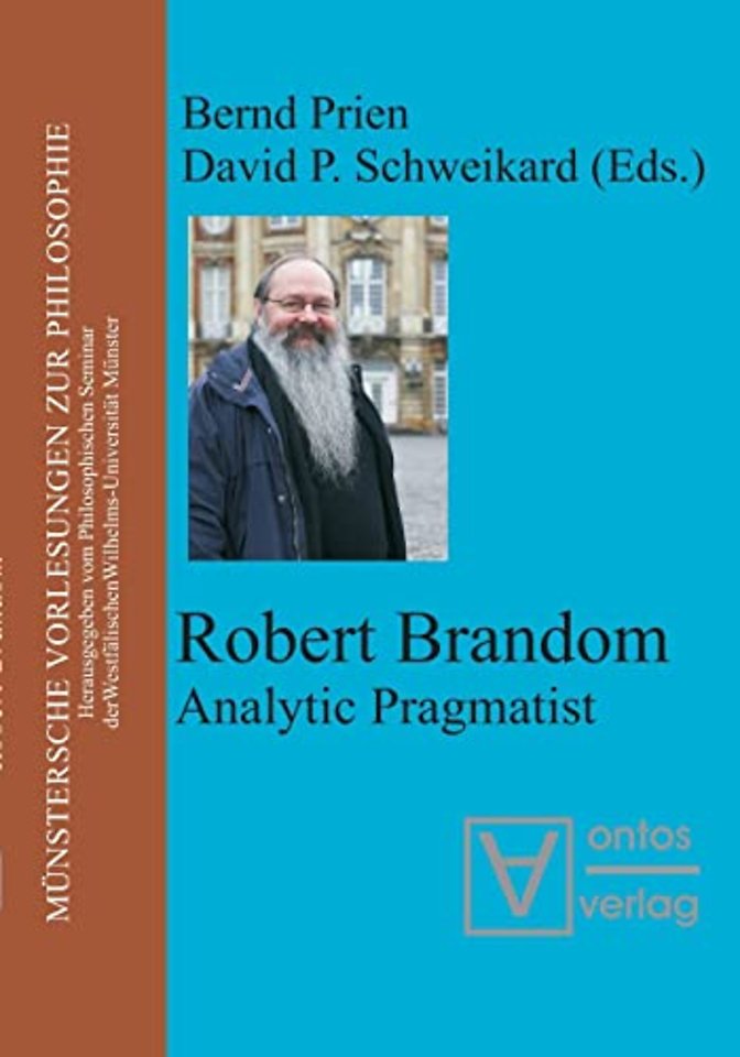 Robert Brandom – Analytic Pragmatist