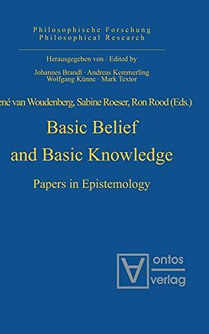 Basic Belief and Basic Knowledge – Papers in Epistemology