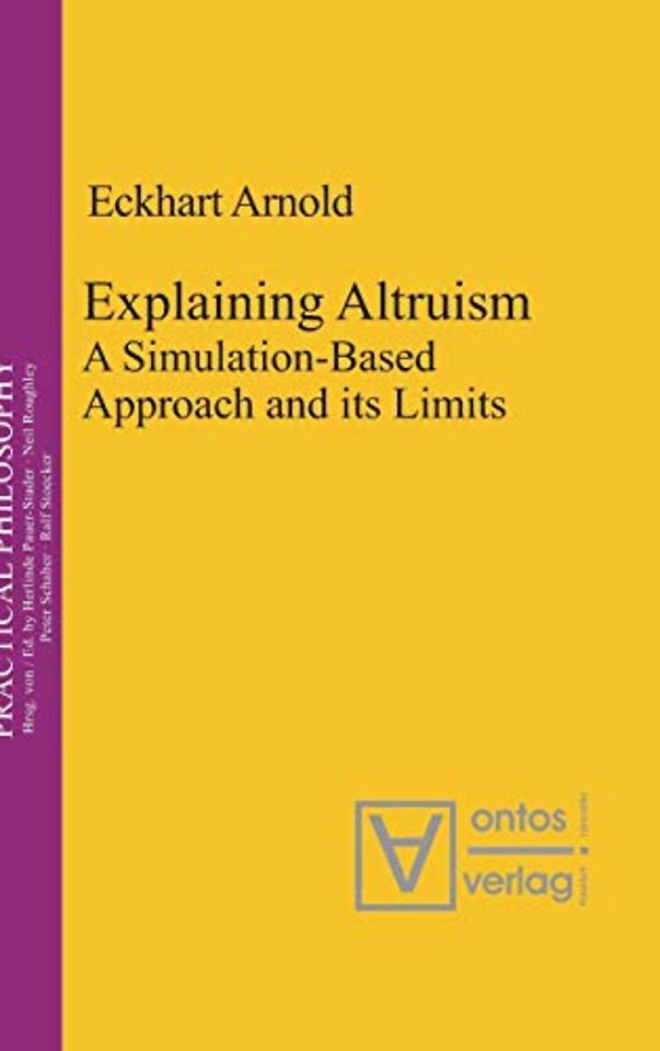 Explaining Altruism – A Simulation–Based Approach and its Limits