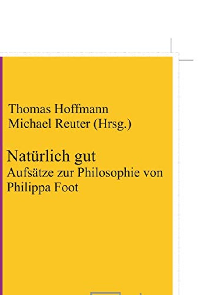 Natürlich gut – Aufsätze zur Philosophie von Philippa Foot