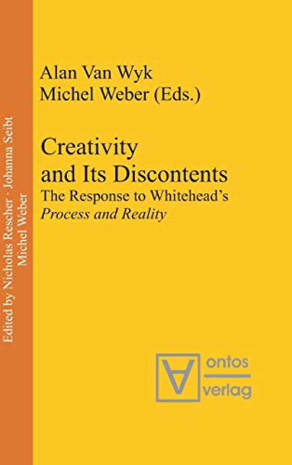 Creativity and Its Discontents – The Response to Whitehead`s Process and Reality