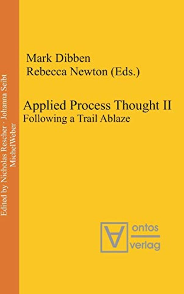 Applied Process Thought II – Following a Trail Ablaze