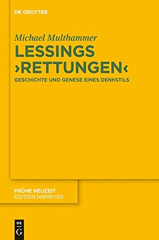Lessings `Rettungen` – Geschichte und Genese eines Denkstils