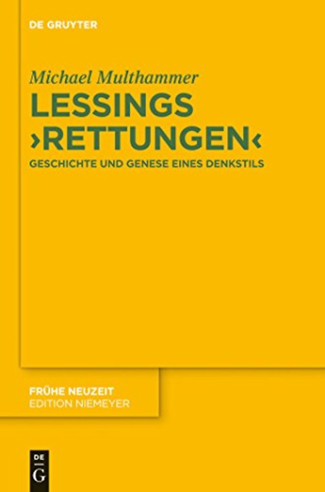 Lessings `Rettungen` – Geschichte und Genese eines Denkstils