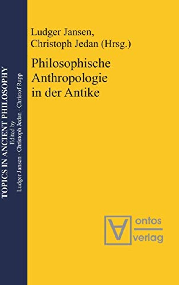 Philosophische Anthropologie in der Antike