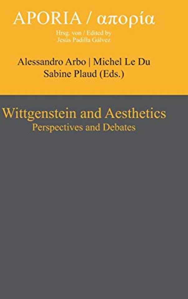 Wittgenstein and Aesthetics – Perspectives and Debates