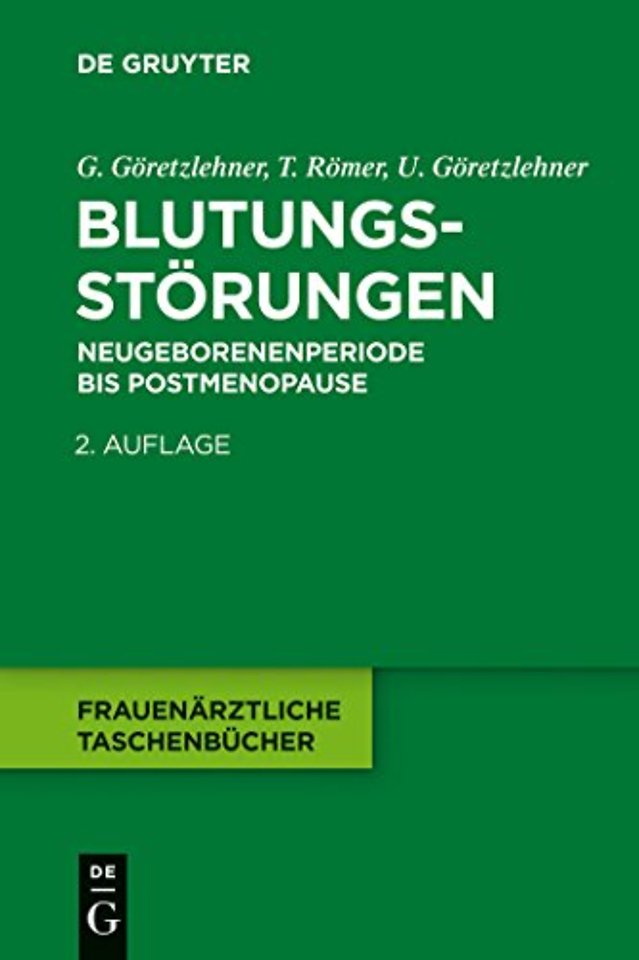 Blutungsstörungen – Neugeborenenperiode bis Postmenopause