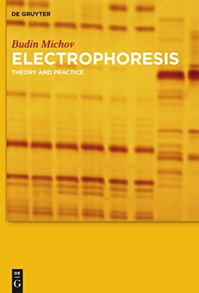 Electrophoresis – Theory and Practice