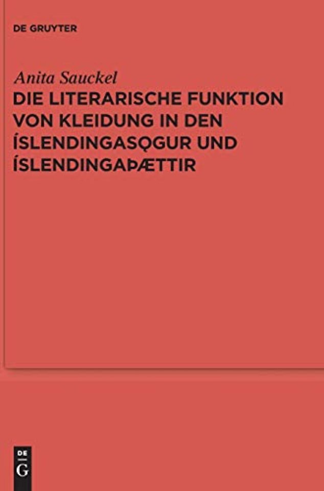 Die literarische Funktion von Kleidung in den Islendingasogur und Islendingaþættir