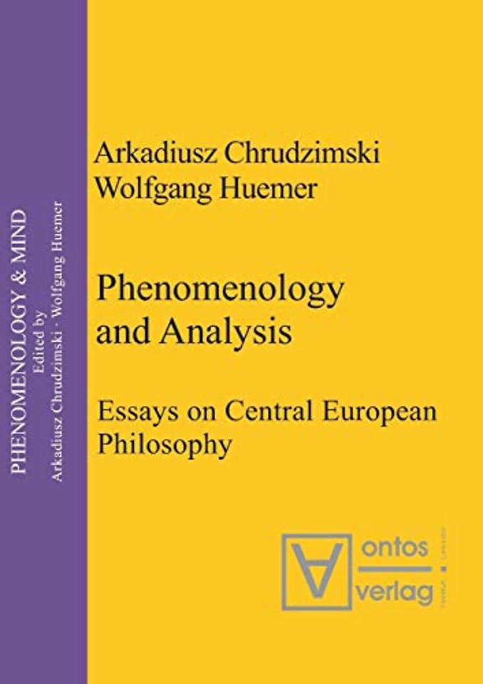 Phenomenology & Analysis – Essays in Central European Philosophy