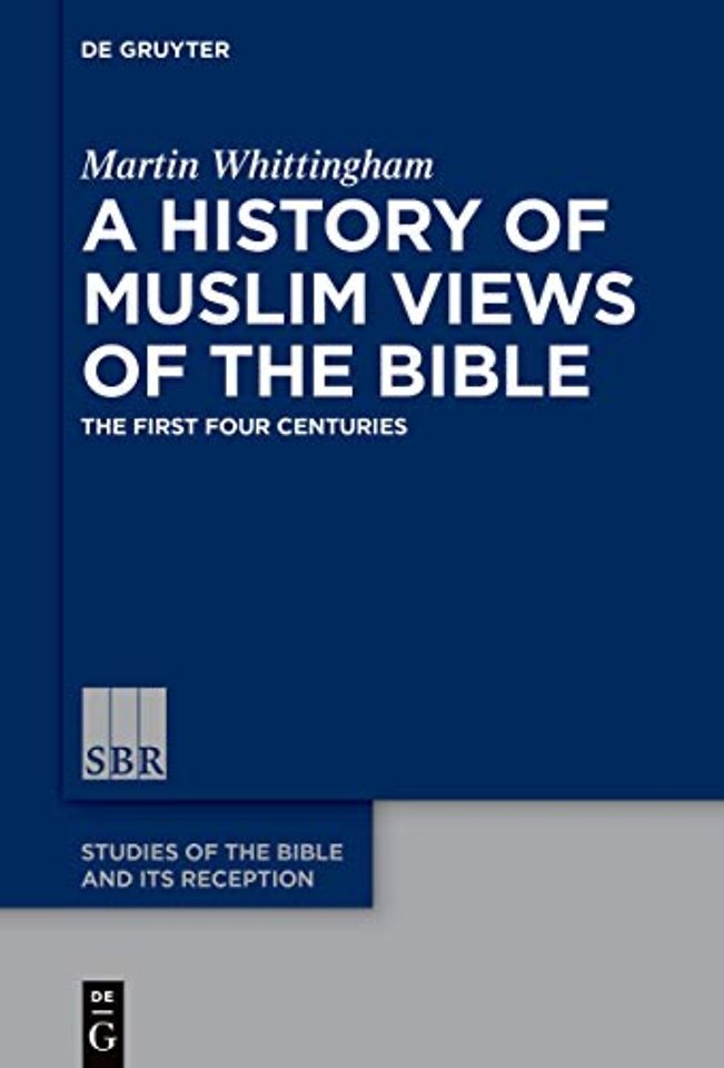 A History of Muslim Views of the Bible – The First Four Centuries