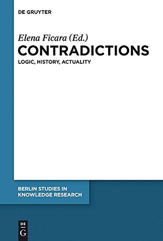 Contradictions – Logic, History, Actuality