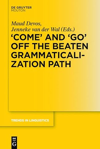`COME` and `GO` off the Beaten Grammaticalization Path