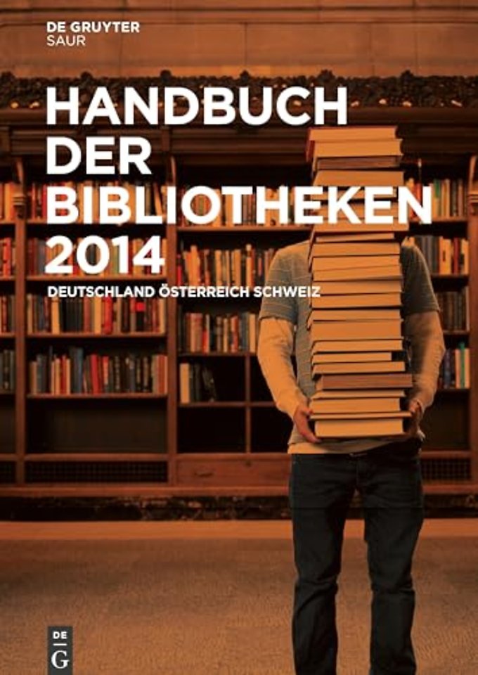 Handbuch der Bibliotheken 2014 – Deutschland, Österreich, Schweiz