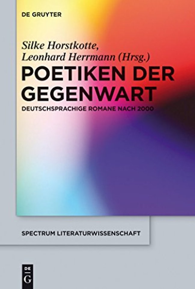 Poetiken der Gegenwart – Deutschsprachige Romane nach 2000