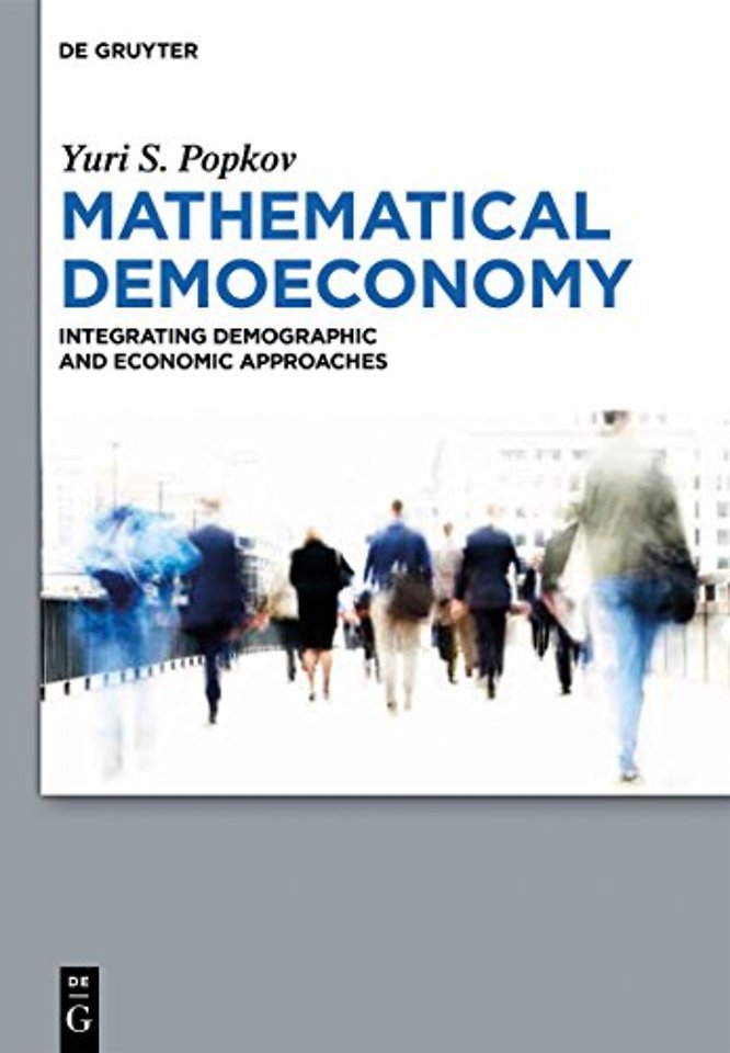 Mathematical Demoeconomy – Integrating Demographic and Economic Approaches