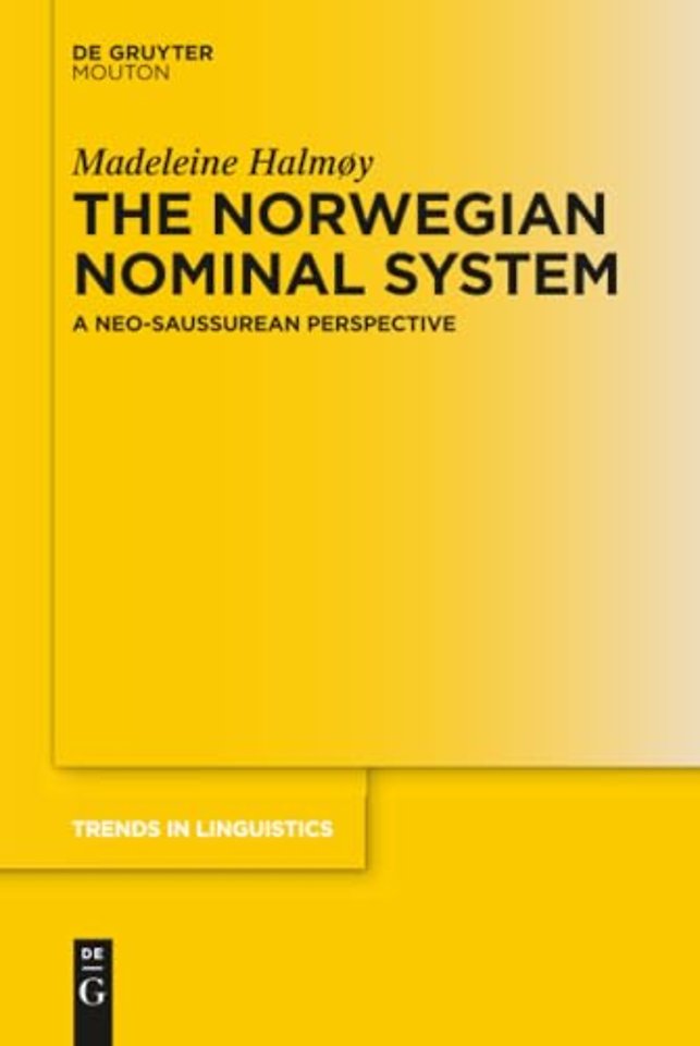 The Norwegian Nominal System – A Neo–Saussurean Perspective