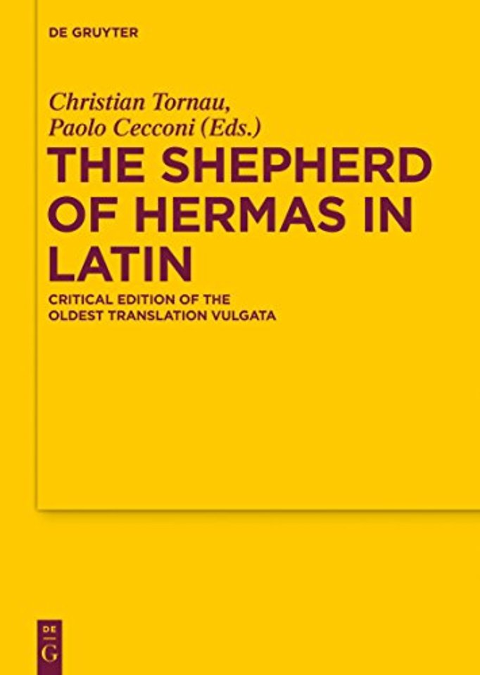 The Shepherd of Hermas in Latin – Critical Edition of the Oldest Translation Vulgata