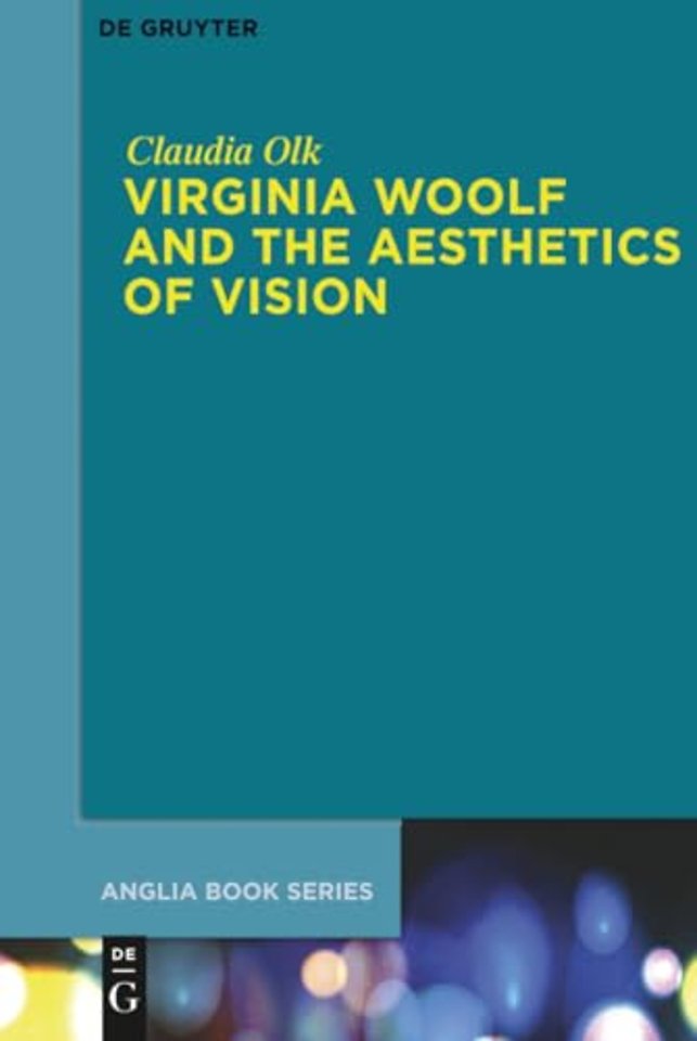 Virginia Woolf and the Aesthetics of Vision