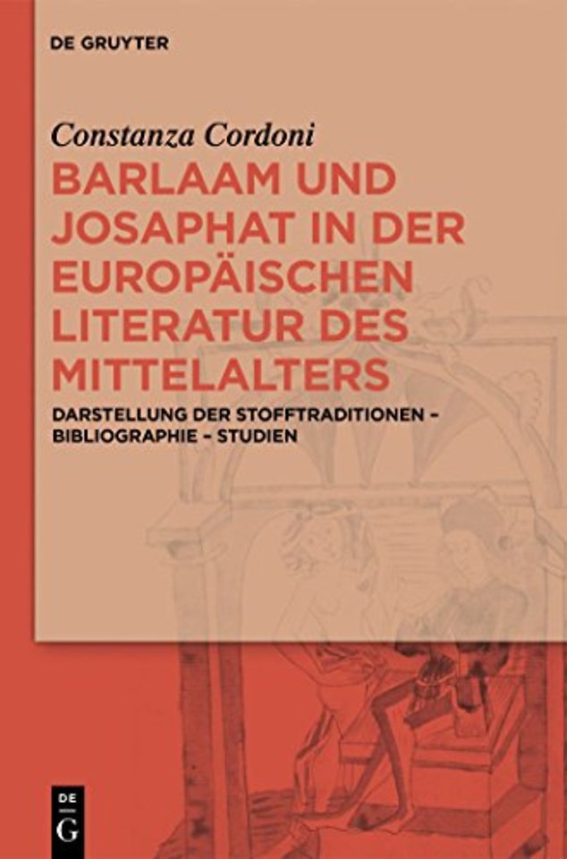 Barlaam und Josaphat in der europäischen Literat – Darstellung der Stofftraditionen – Bibliographie – Studien
