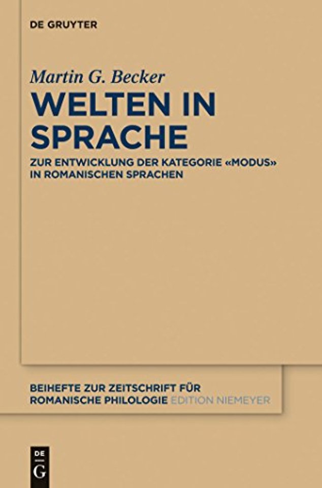 Welten in Sprache – Zur Entwicklung der Kategorie «Modus» in romanischen Sprachen