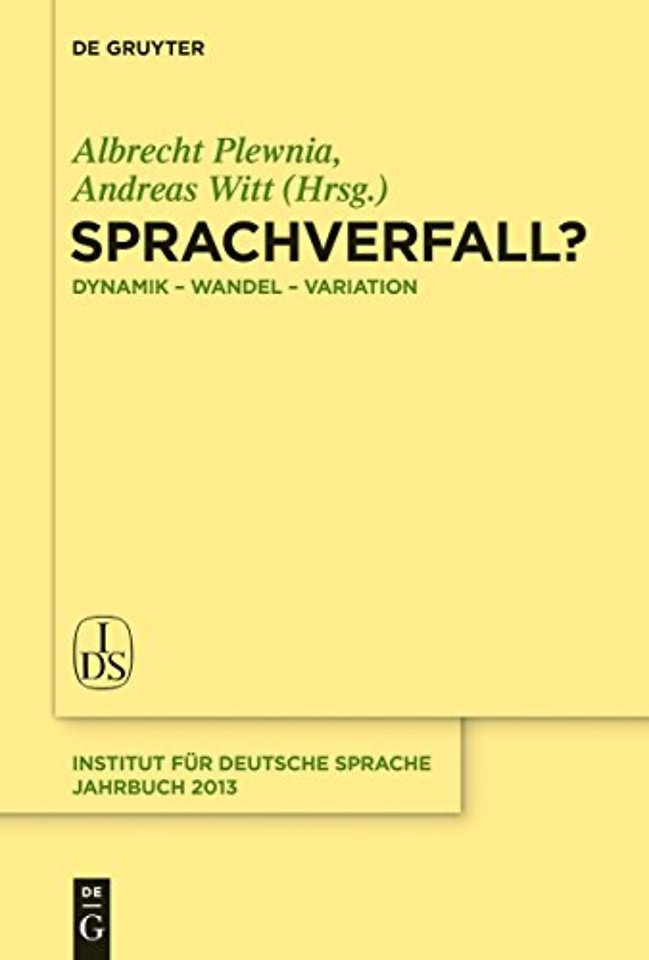 Sprachverfall? – Dynamik – Wandel – Variation