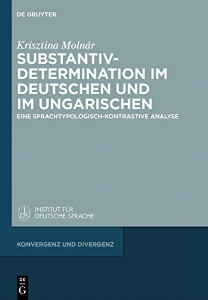 Substantivdetermination im Deutschen und im Unga – Eine sprachtypologisch–kontrastive Analyse