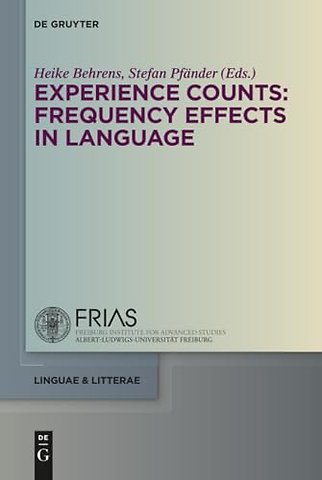 Experience Counts: Frequency Effects in Language