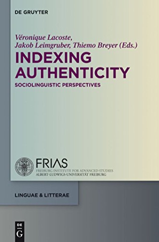 Indexing Authenticity – Sociolinguistic Perspectives