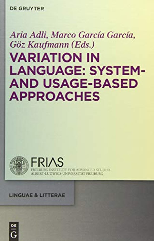 Variation in Language: System– and Usage–based Approaches