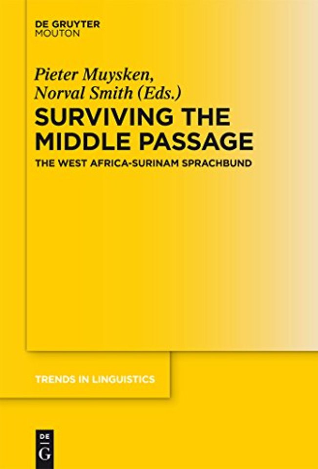 Surviving the Middle Passage – The West Africa–Surinam Sprachbund
