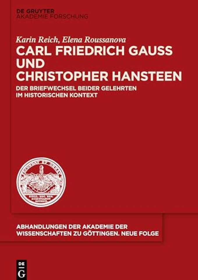Carl Friedrich Gauβ und Christopher Hansteen – Der Briefwechsel beider Gelehrten im historischen Kontext