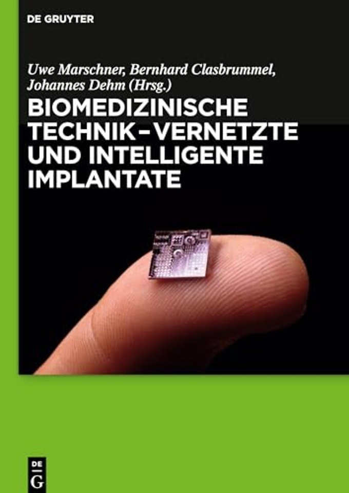 Biomedizinische Technik – Vernetzte und intelligente Implantate