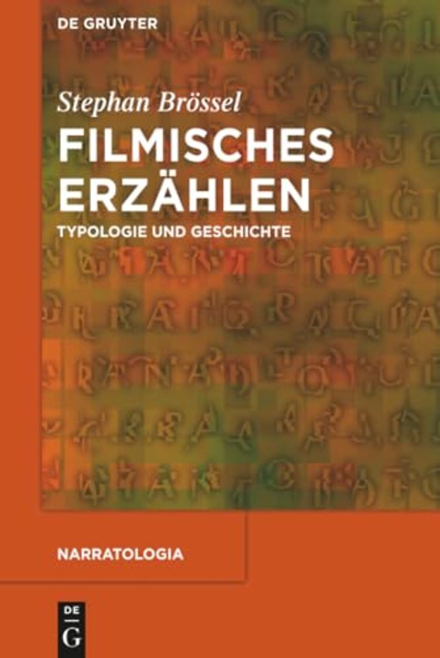 Filmisches Erzählen – Typologie und Geschichte