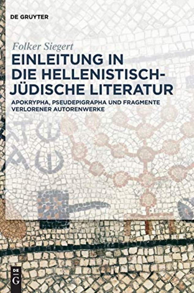 Einleitung in die hellenistisch–jüdische Literat – Apokrypha, Pseudepigrapha und Fragmente verlorener Autorenwerke