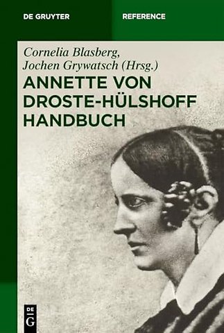 Annette von Droste–Hülshoff Handbuch