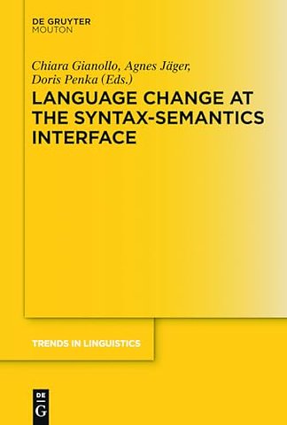 Language Change at the Syntax–Semantics Interface