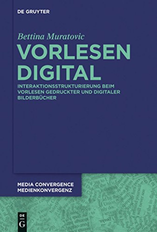 Vorlesen digital – Interaktionsstrukturierung beim Vorlesen gedruckter und digitaler Bilderbücher