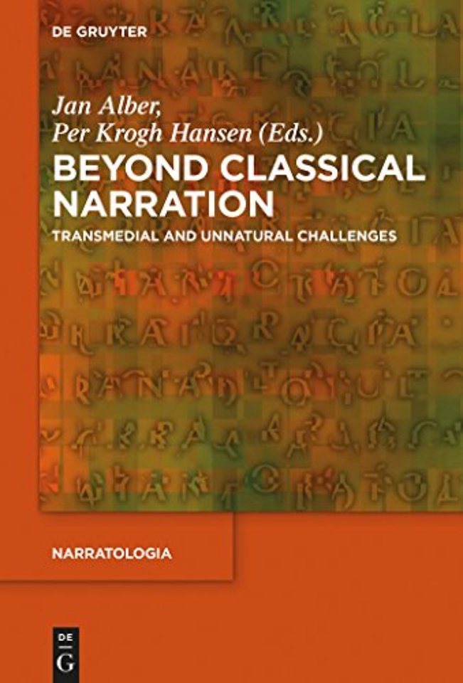 Beyond Classical Narration – Transmedial and Unnatural Challenges