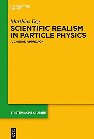 Scientific Realism in Particle Physics – A Causal Approach