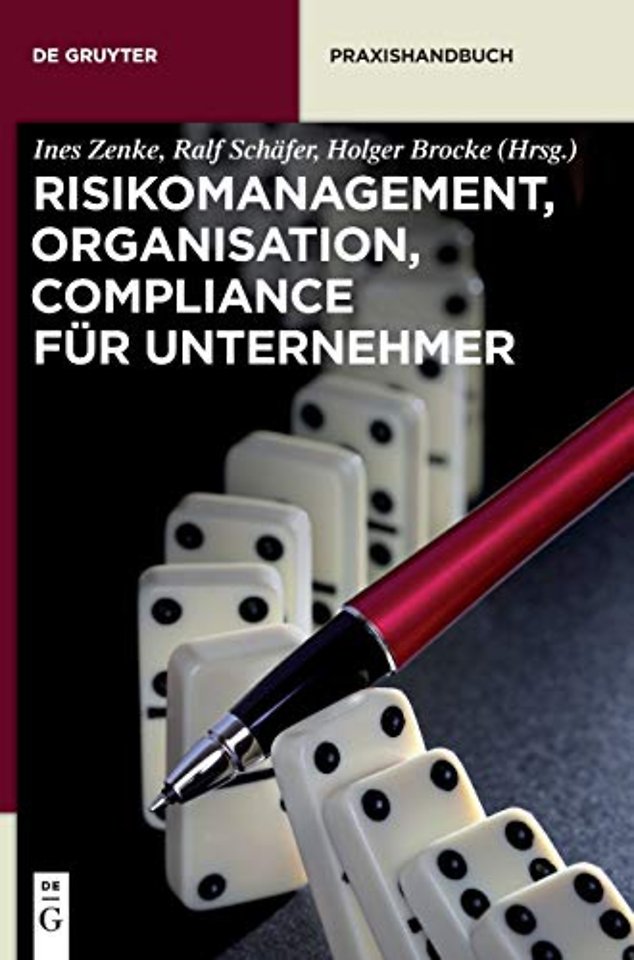 Risikomanagement, Organisation, Compliance fur Unternehmer