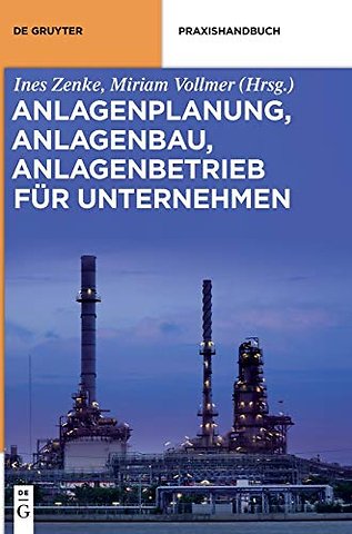 Anlagenplanung, Anlagenbau, Anlagenbetrieb für Unternehmen