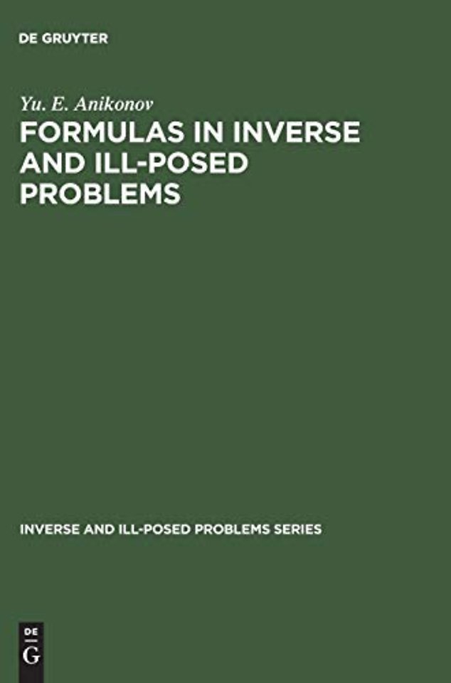 Formulas in Inverse and Ill–Posed Problems