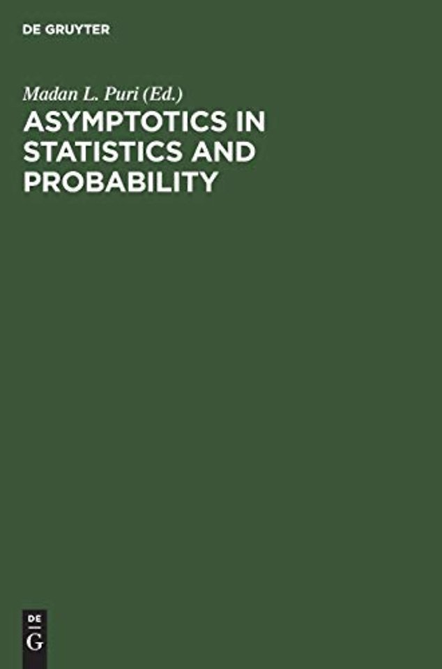 Asymptotics in Statistics and Probability – Papers in Honor of George Gregory Roussas