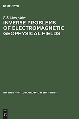 Inverse Problems of Electromagnetic Geophysical Fields