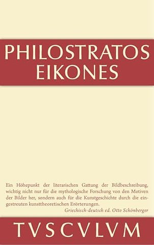 Die Bilder – Griechisch und deutsch. Nach Vorarbeiten von Ernst Kalinka herausgegeben, übersetzt und erläutert